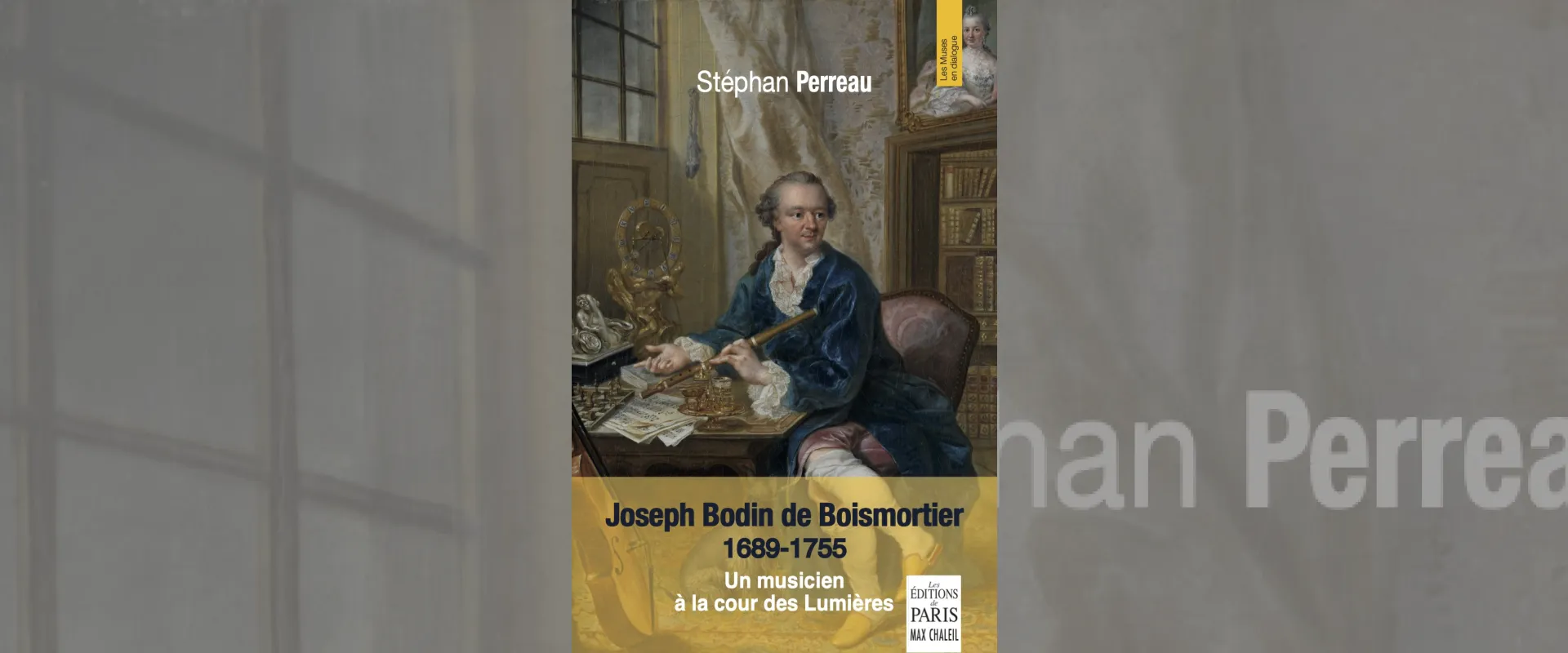Couverture du livre 'Un musicien à la cour des Lumière' Joseph Bodin de Boismortier par Stephan Perreau