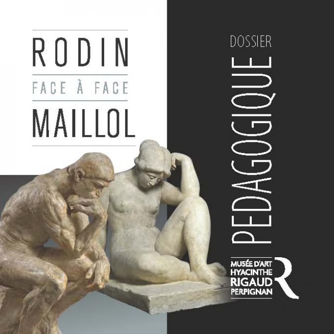 Dossier pédagogique - Rodin-Maillol face à face