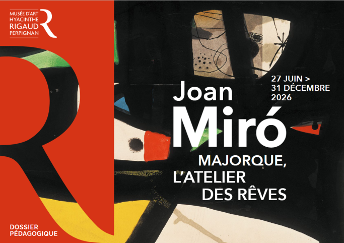 Dossier pédagogique Joan Miro. L'atelier des rêves