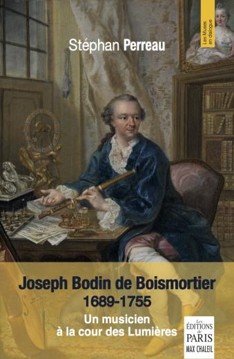 Couverture du livre 'Un musicien à la cour des Lumière' Joseph Bodin de Boismortier par Stephan Perreau